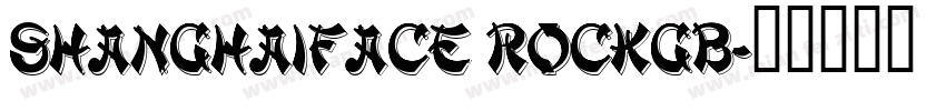 ShanghaiFace RockGB字体转换